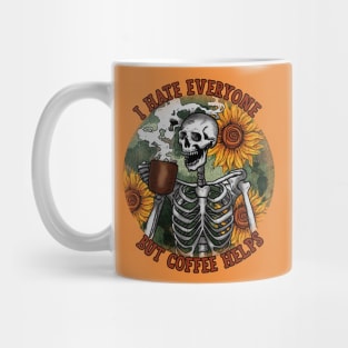 I Hate Everyone But Coffee Helps Mug